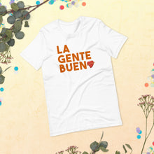 Cargar imagen en el visor de la galería, LA GENTE BUENA - Short-Sleeve Unisex T-Shirt

